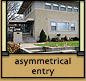 Features of Prairie School Architecture: Asymmetrical entry